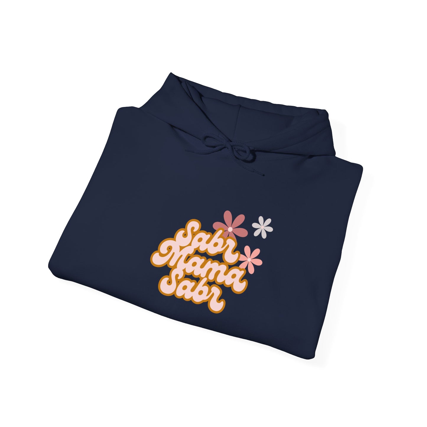 Sabr Mama Sabr Hoodie | Muslim Mom faith-based patience message
