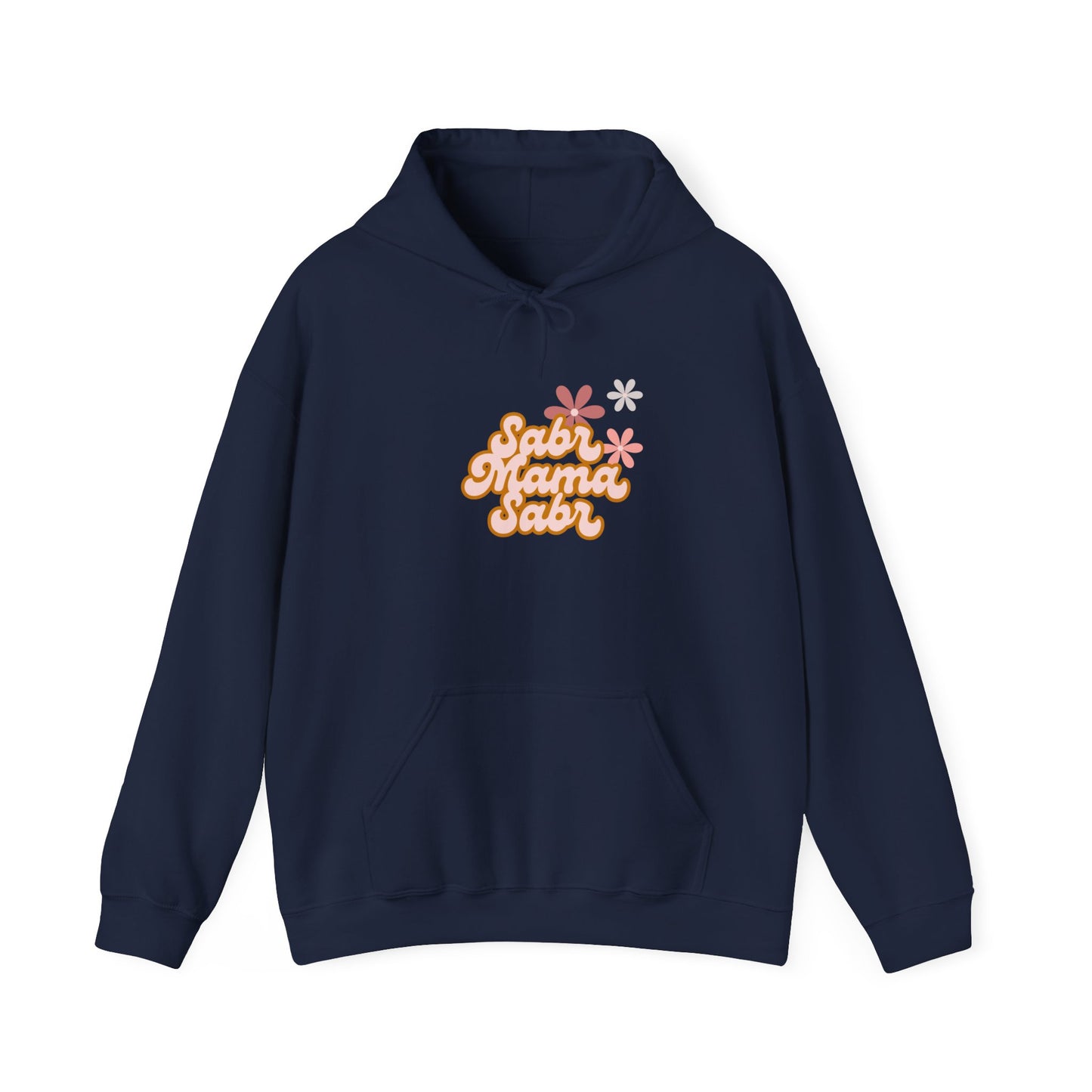Sabr Mama Sabr Hoodie | Muslim Mom faith-based patience message