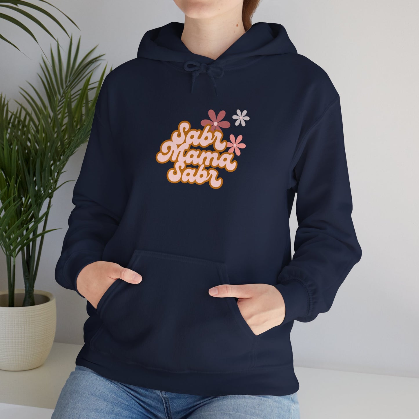 Sabr Mama Sabr Hoodie | Muslim Mom faith-based patience message