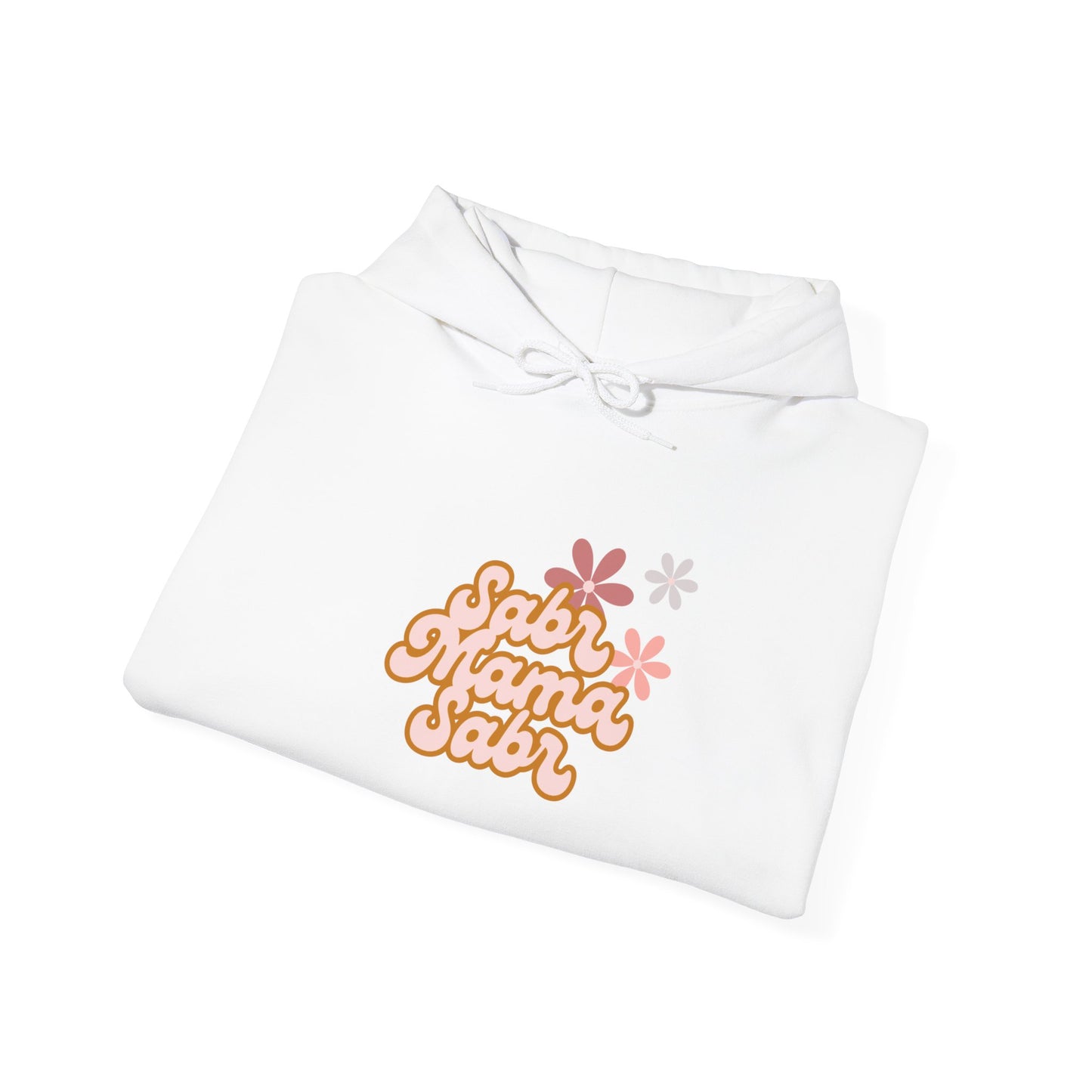 Sabr Mama Sabr Hoodie | Muslim Mom faith-based patience message