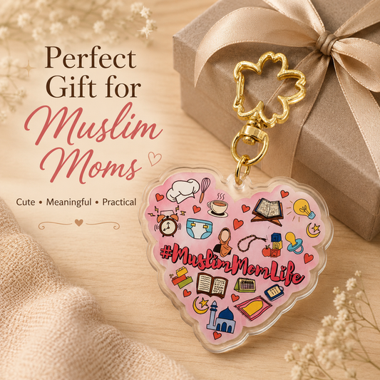 Muslim Mom Life Acrylic Keychain – Islamic Mom Gift & Everyday Accessory | Faith-Inspired Mom Gift